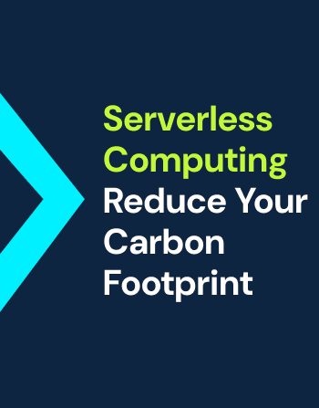 Serverless Computing Reduce Your Carbon Footprint